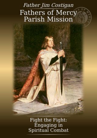 Fight the Fight: Engaging in Spiritual Combat