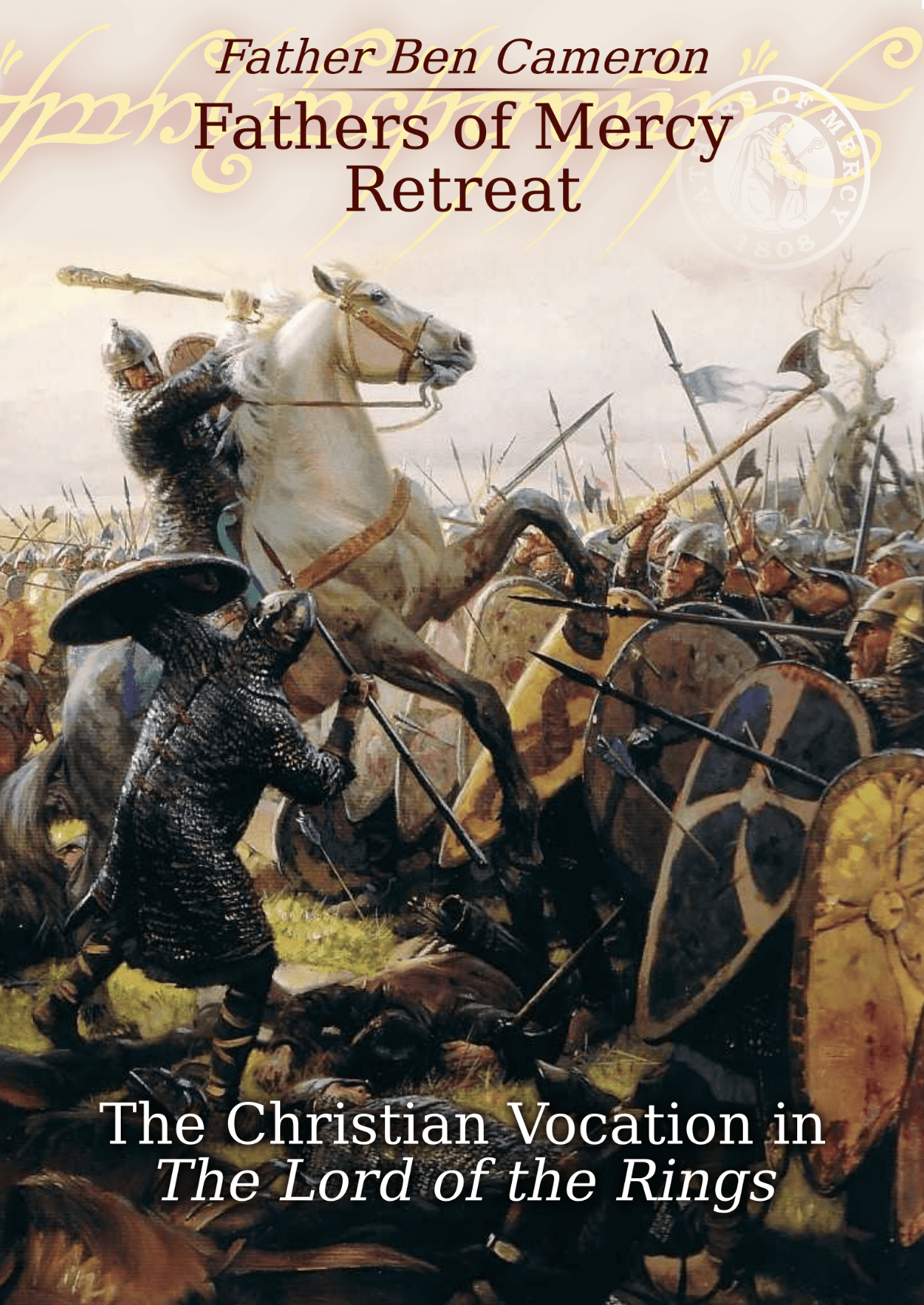 The Christian Vocation in The Lord of the Rings Fathers of Mercy