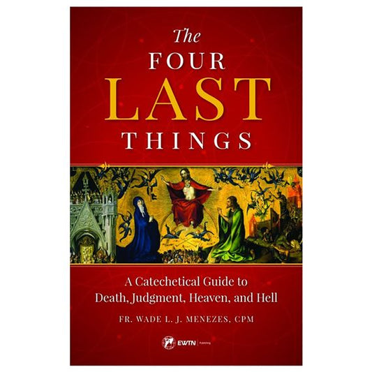 THE FOUR LAST THINGS