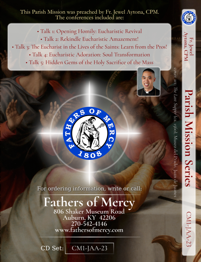 Behold, the Lamb of God Eucharistic Revival Fathers of Mercy