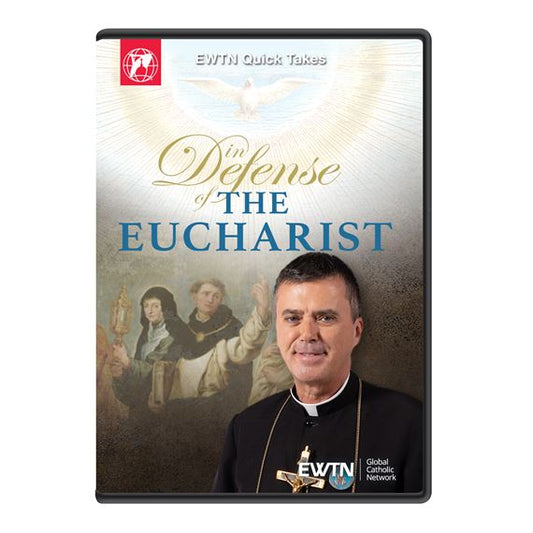 In Defense of the Eucharist