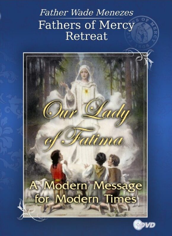 Our Lady of Fatima A Modern Message for Modern Times Fathers of Mercy