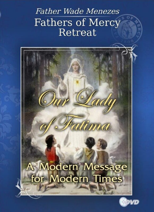 Our Lady of Fatima – A Modern Message for Modern Times