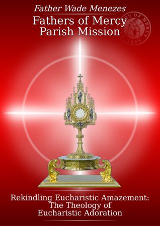 Rekindling Eucharistic Amazement