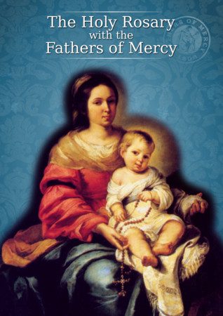 The Holy Rosary with the Fathers of Mercy